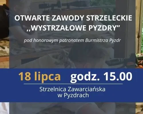 „Wystrzałowe Pyzdry” – otwarte zawody strzeleckie już w sobotę