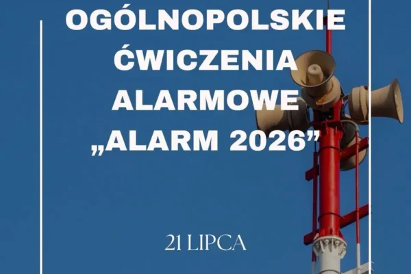Ogólnopolskie ćwiczenia alarmowe „Alarm 2026” już we wtorek