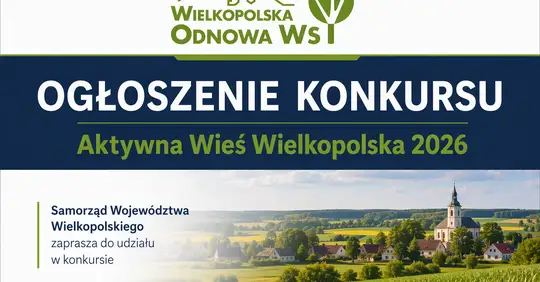 Rusza konkurs „Aktywna Wieś Wielkopolska” – zgłoszenia do końca sierpnia