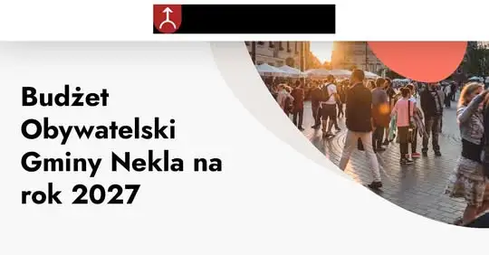Budżet Obywatelski Gminy Nekla 2027 – lista projektów do głosowania już dostępna