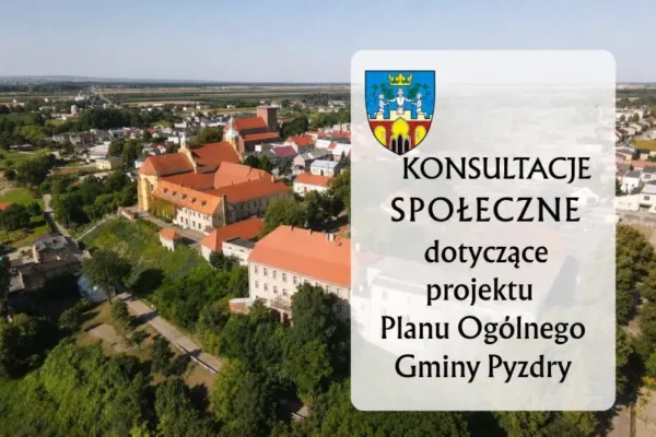 Konsultacje społeczne w sprawie Planu Ogólnego Gminy Pyzdry – mieszkańcy mogą zgłaszać uwagi do 23 sierpnia