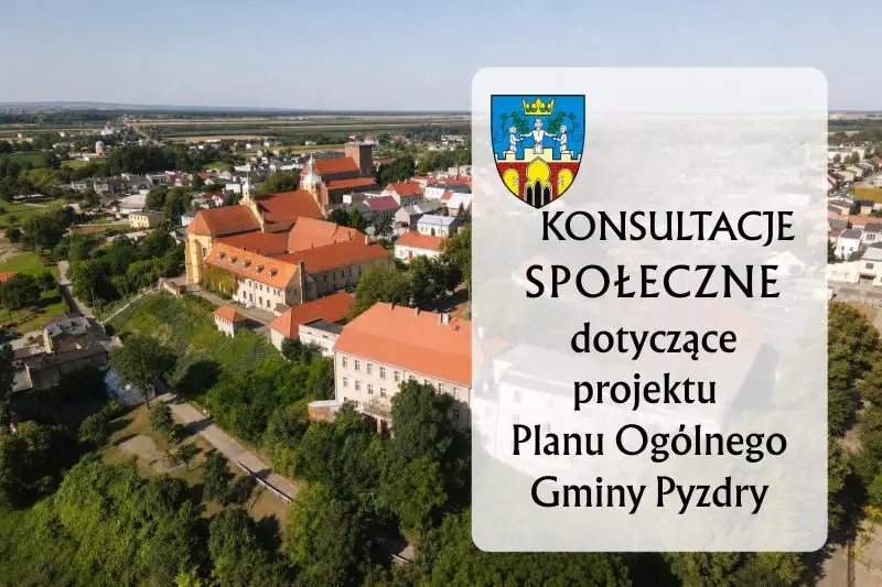 Konsultacje społeczne w sprawie Planu Ogólnego Gminy Pyzdry – mieszkańcy mogą zgłaszać uwagi do 23 sierpnia