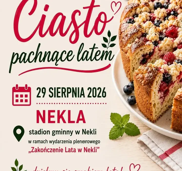 Konkurs kulinarny „Ciasto pachnące latem” dla KGW z gminy Nekla