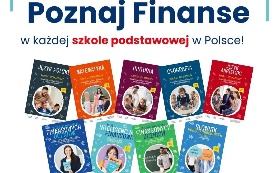 „Poznaj Finanse” – nowy pakiet edukacyjny trafia do szkół podstawowych w całej Polsce